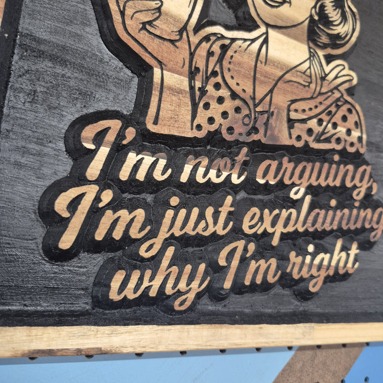 Explain | CNC-Carved Snarky Hardwood Sign