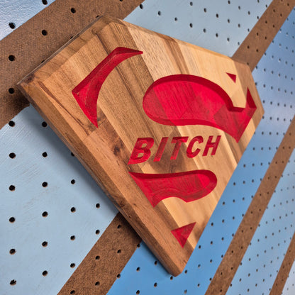 Precision carved premium hardwood Super Bitch comic parody sign by Whiskey River Craftworks
