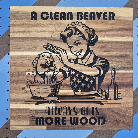 Clean Beaver | CNC-Carved Snarky Hardwood Sign