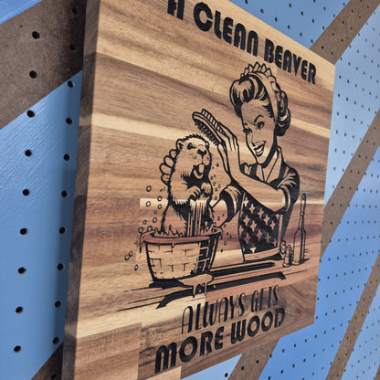 Clean Beaver | CNC-Carved Snarky Hardwood Sign