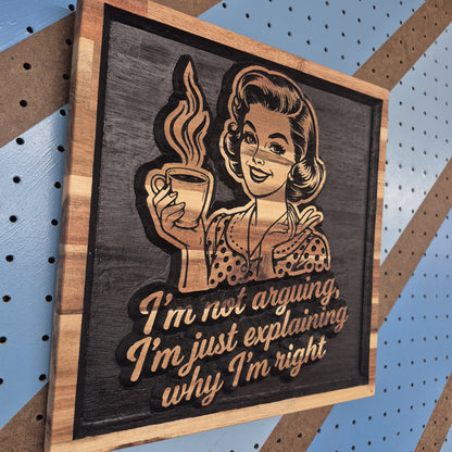 Explain | CNC-Carved Snarky Hardwood Sign