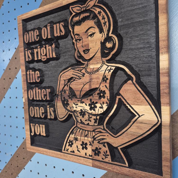 Right | CNC-Carved Snarky Hardwood Sign