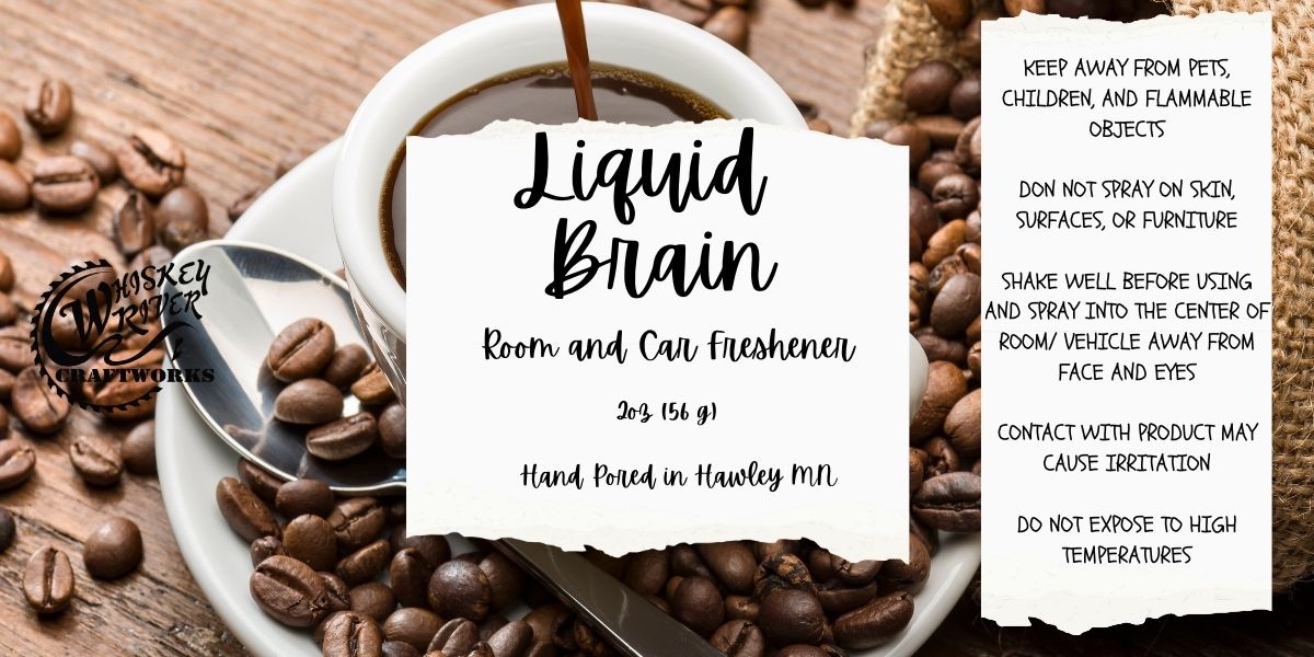 Whiskey River Craftworks "Liquid Brain" Room & Car Spray—an invigorating, coffee-forward odor neutralizer featuring a rich, authentic scent profile of freshly roasted dark coffee beans, sweetened vanilla, and cracked hazelnut.