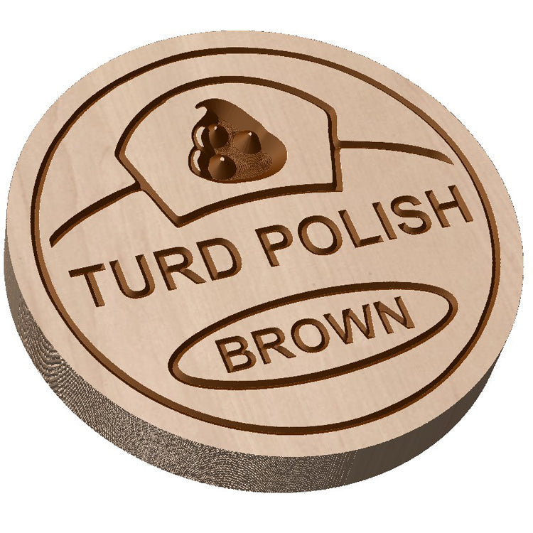 Angled shot of a custom hardwood circular Turd Polish novelty sign with brown carved relief design on a white background.